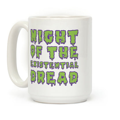 Night of the Existential Dread Coffee Mug