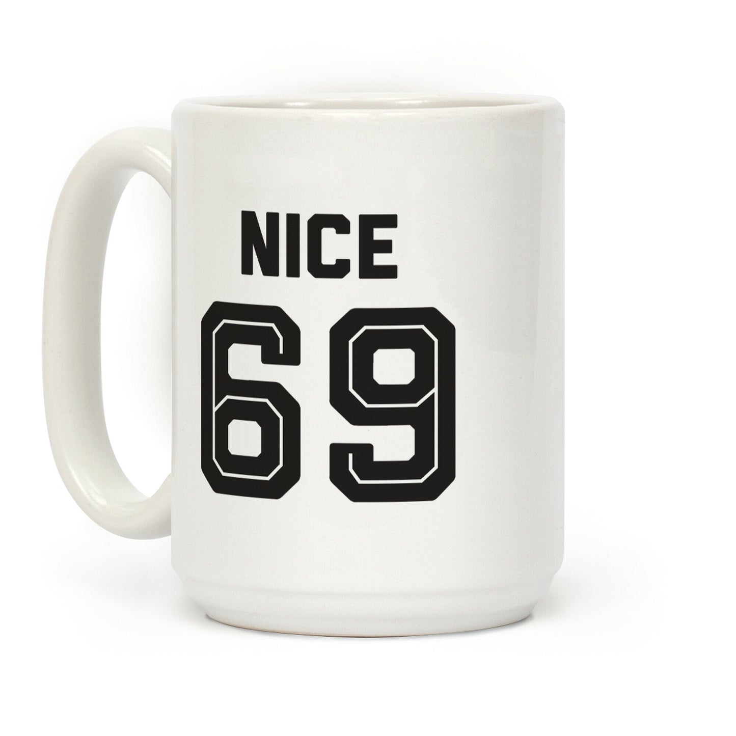 Nice 69 Sports Team Parody Coffee Mug