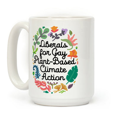 Liberals For Gay Plant-Based Climate Action Coffee Mug