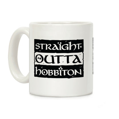 Straight Outta Hobbiton Coffee Mug