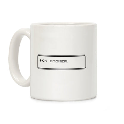 Ok Boomer (Pixel Dialogue Box) Coffee Mug
