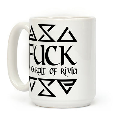F*** - Geralt of Rivia Coffee Mug