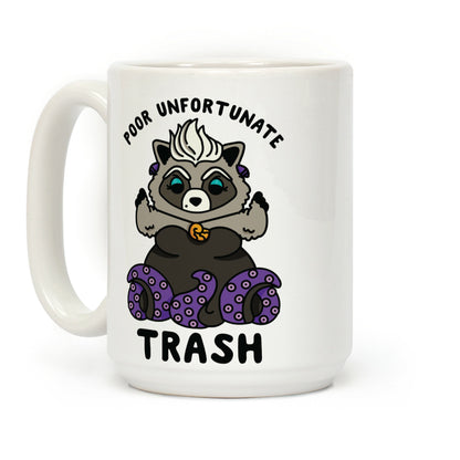 Poor Unfortunate Trash Raccoon Coffee Mug