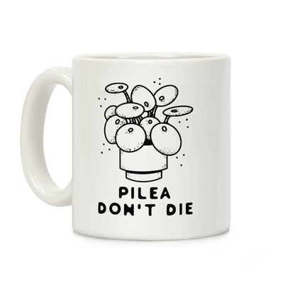 Pilea Don't Die Coffee Mug