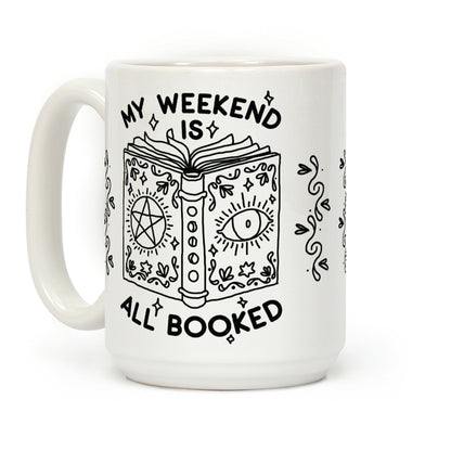 My Weekend is all Booked Coffee Mug