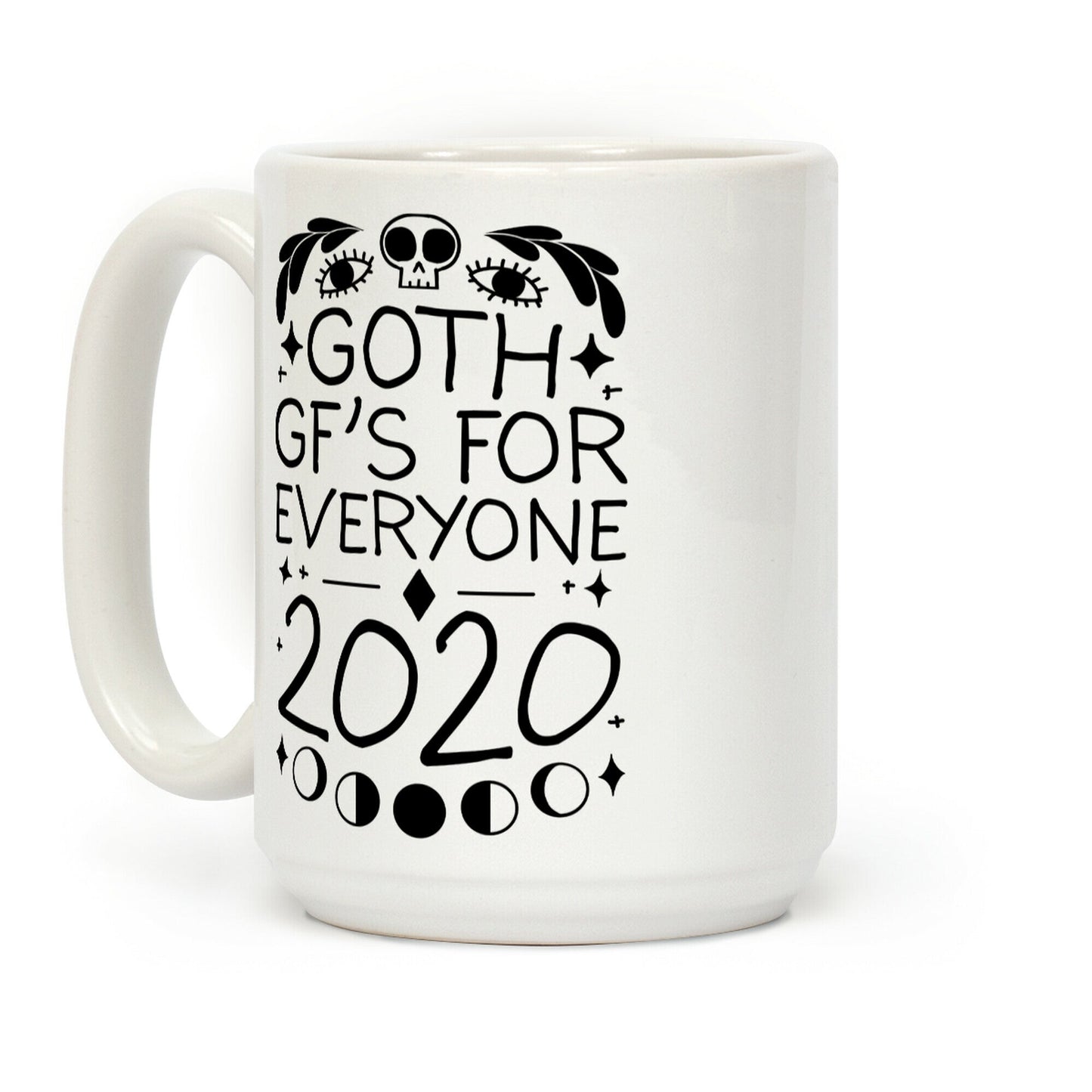 Goth Gf's For Everyone 2020 Coffee Mug