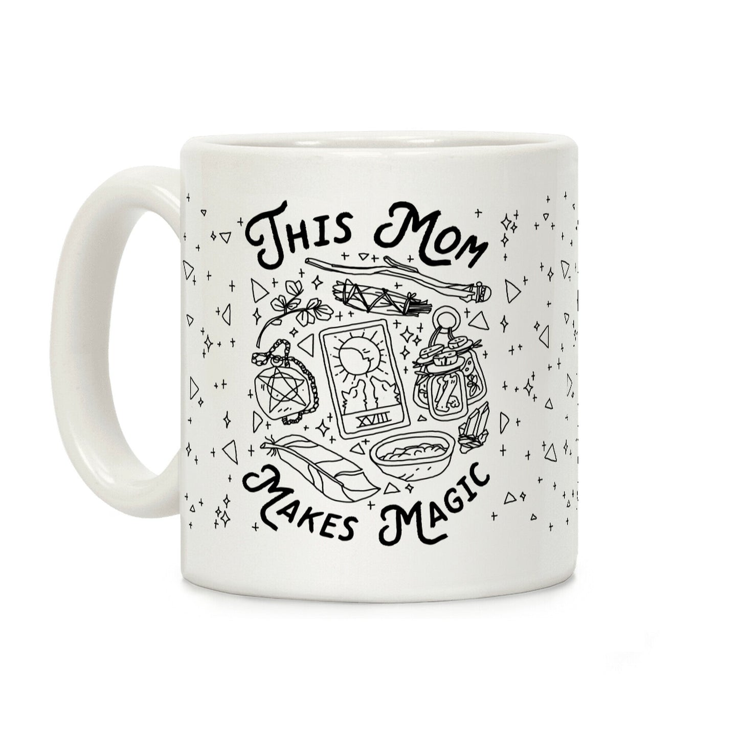 This Mom Makes Magic Coffee Mug