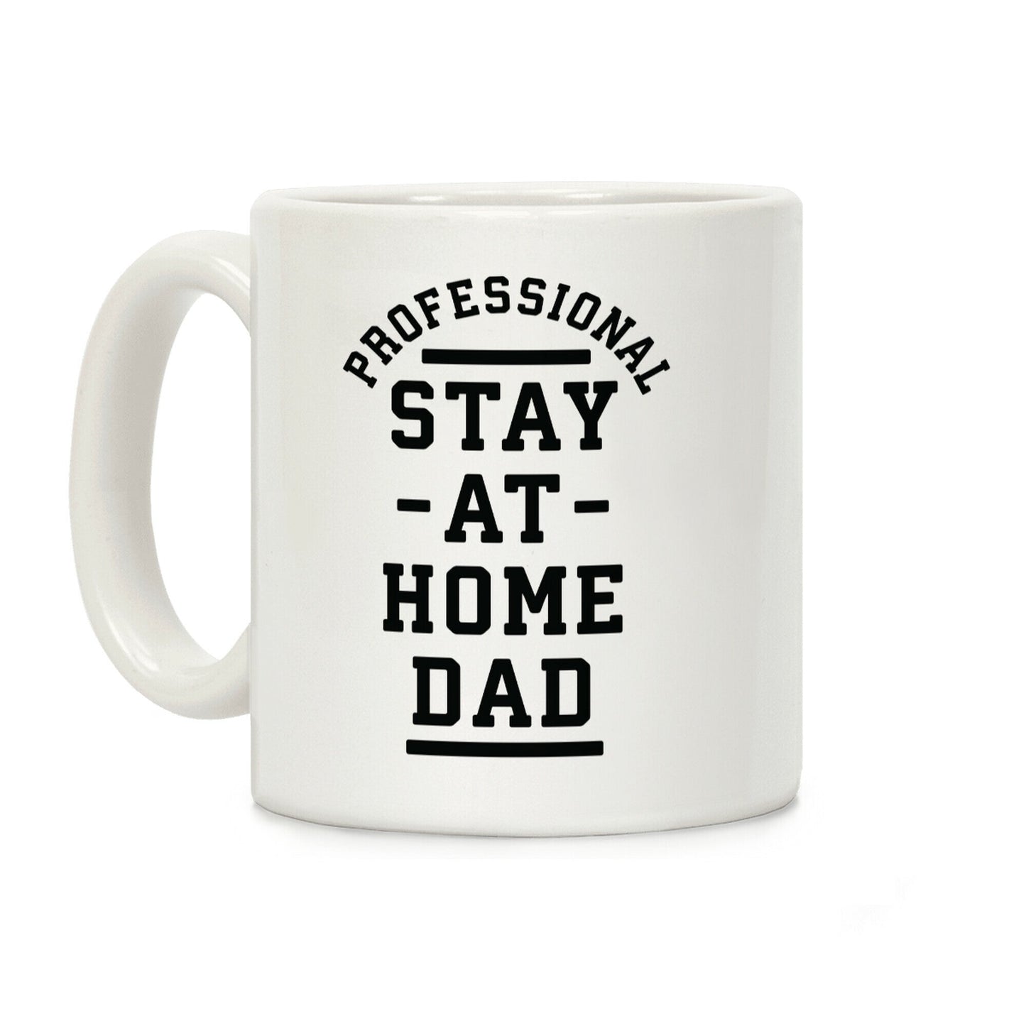 Professional Stay at Home Dad Coffee Mug