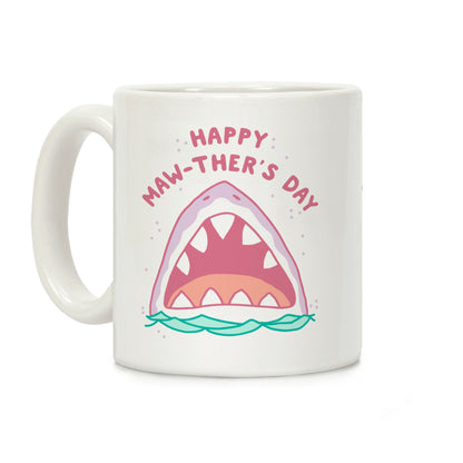 Happy Mawther's Day Coffee Mug