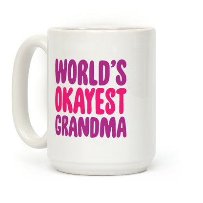 World's Okayest Grandma Coffee Mug