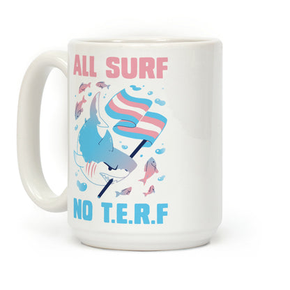 All Surf No T.E.R.F Coffee Mug