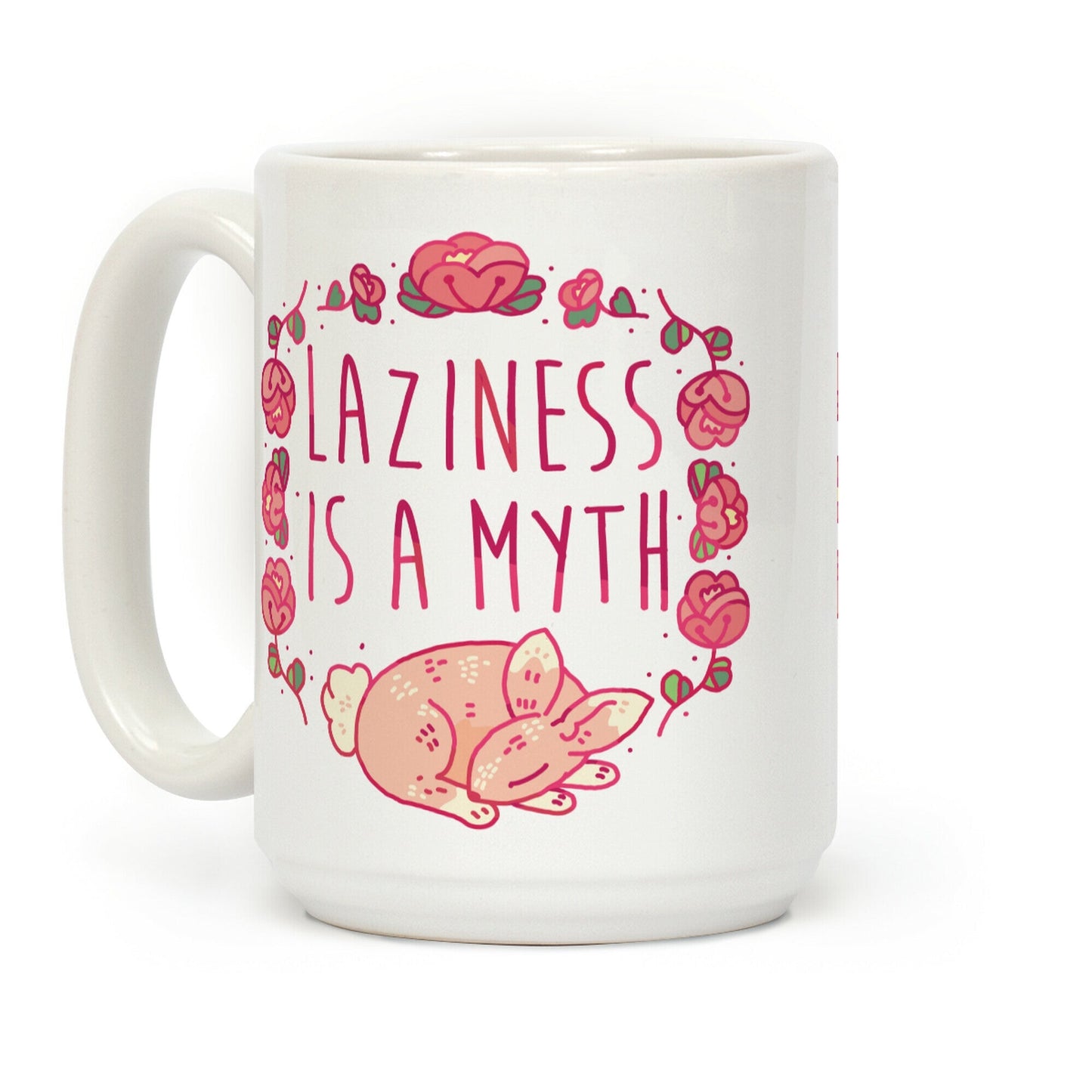 Laziness Is a Myth Coffee Mug