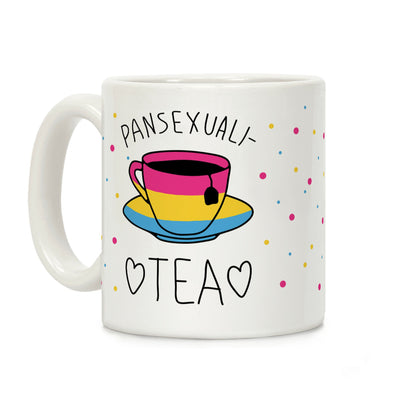 Pansexuali-TEA Coffee Mug