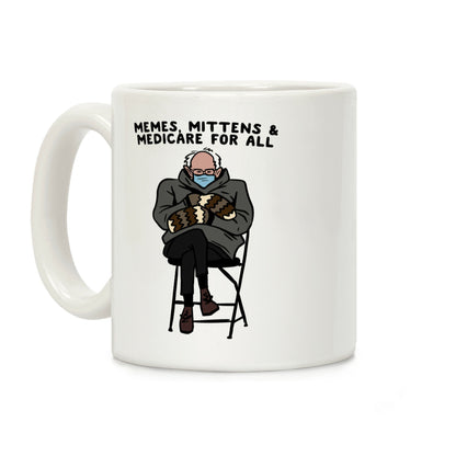 Bernie Memes, Mittens, And Medicare For All Coffee Mug