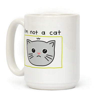 I'm Not A Cat Zoom Filter Coffee Mug