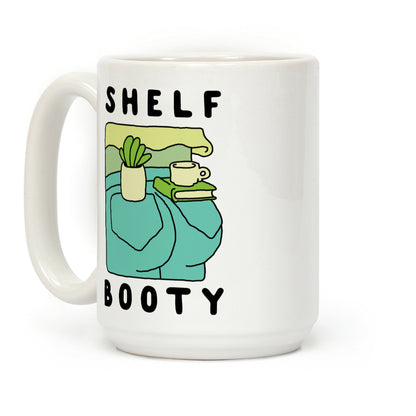 Shelf Booty Coffee Mug