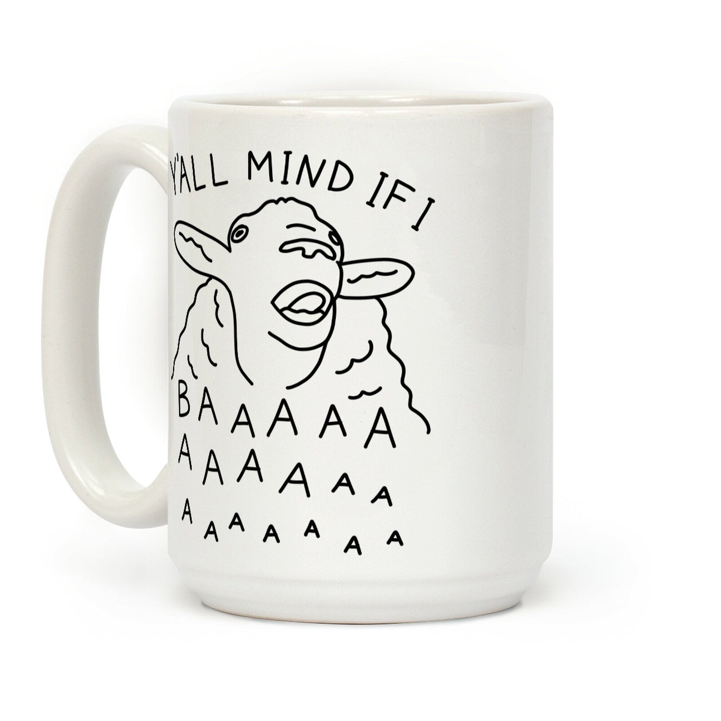 Y'all Mind If I Baaa Sheep Coffee Mug