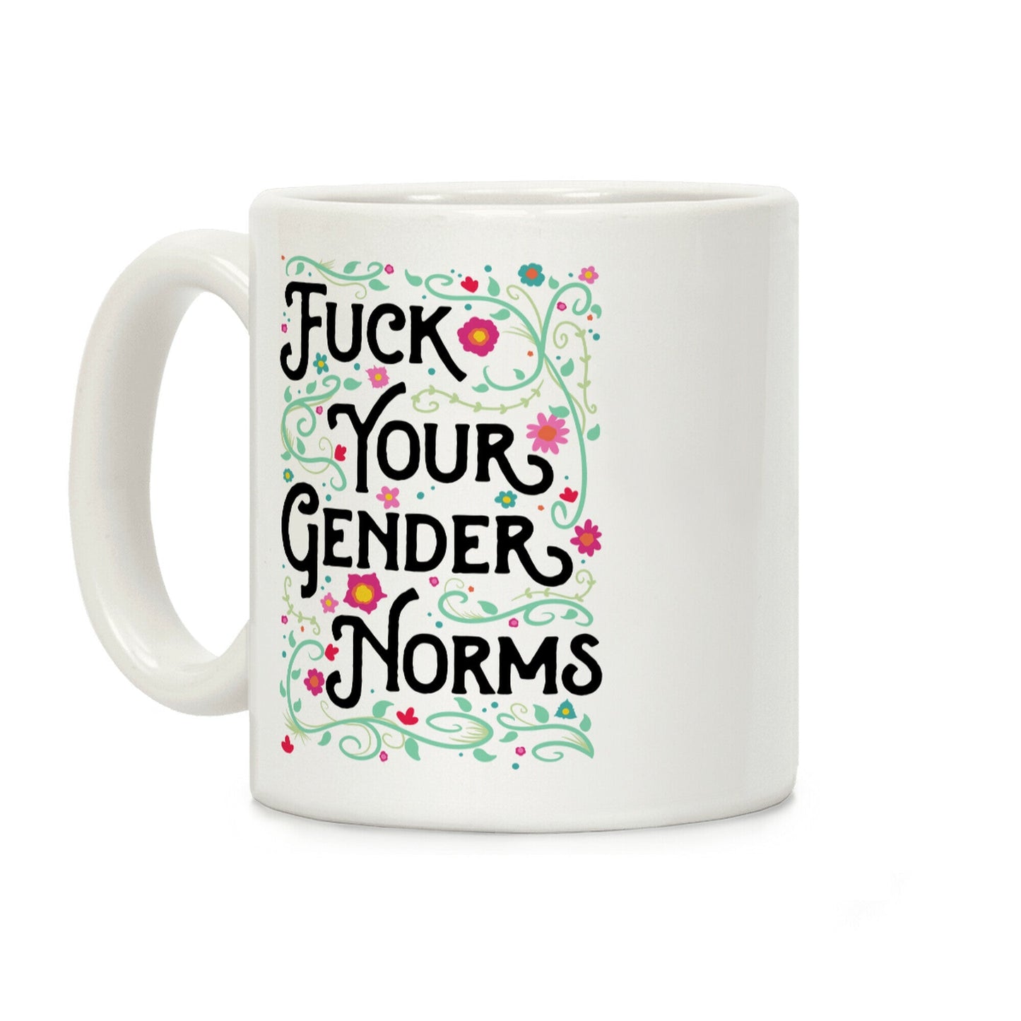 F*** Your Gender Norms Coffee Mug