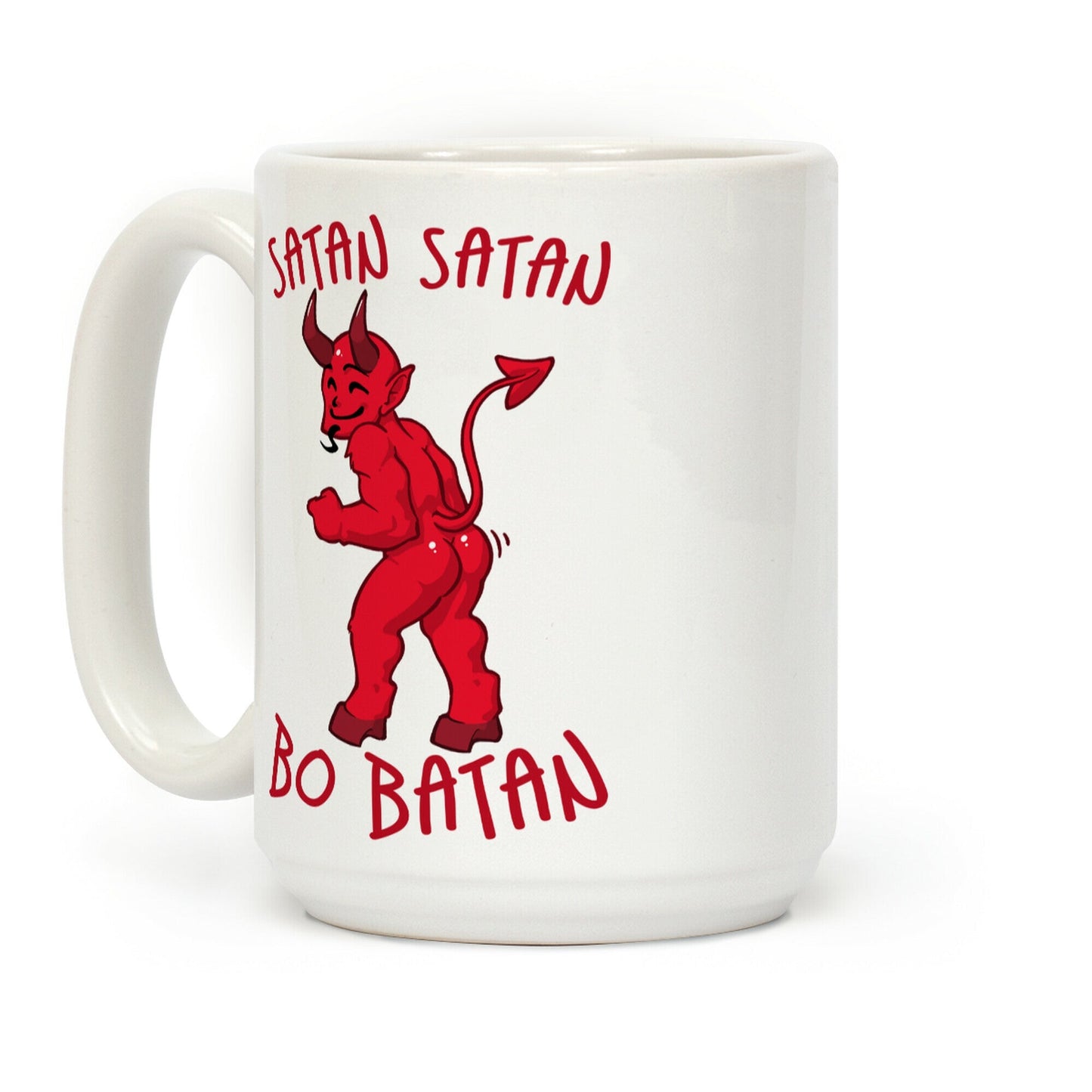 Satan Satan Bo Batan Coffee Mug