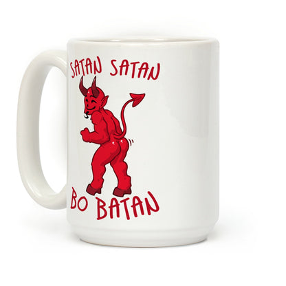 Satan Satan Bo Batan Coffee Mug