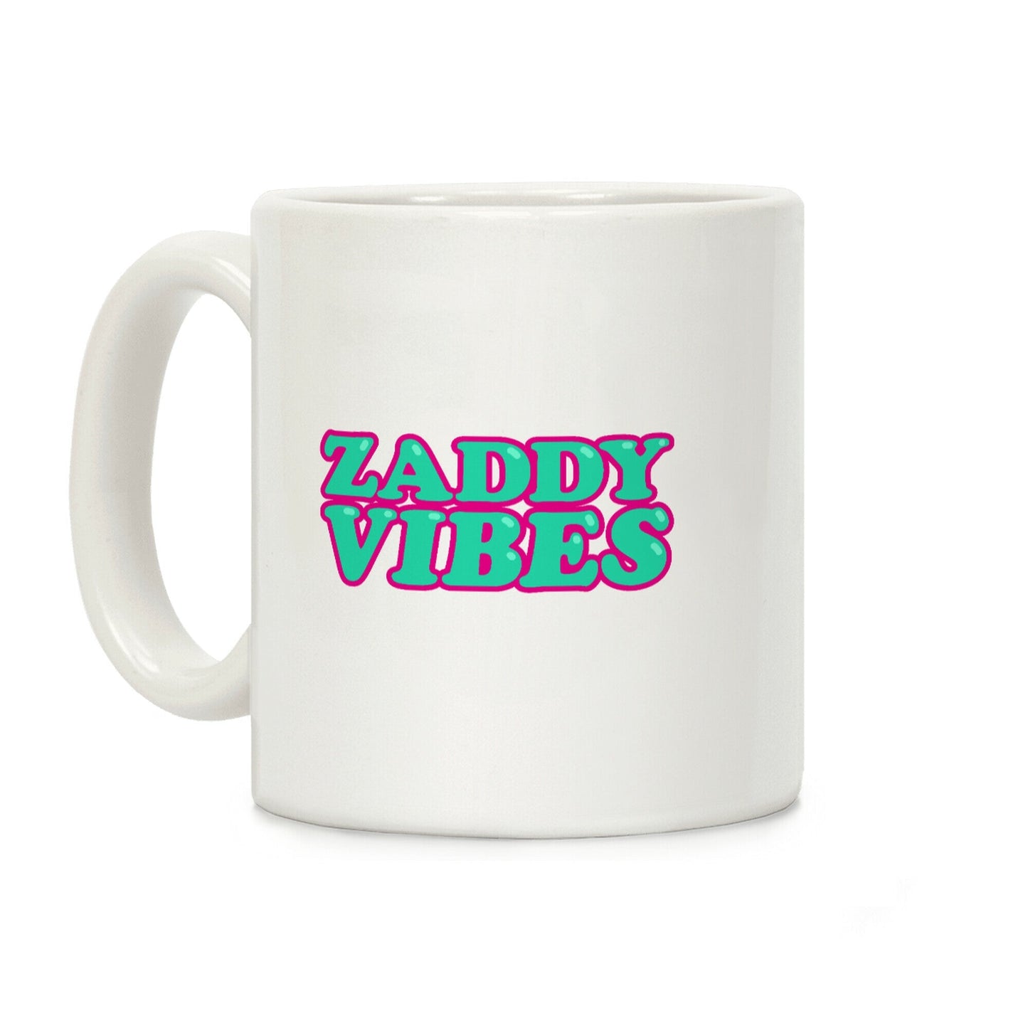 Zaddy Vibes Coffee Mug