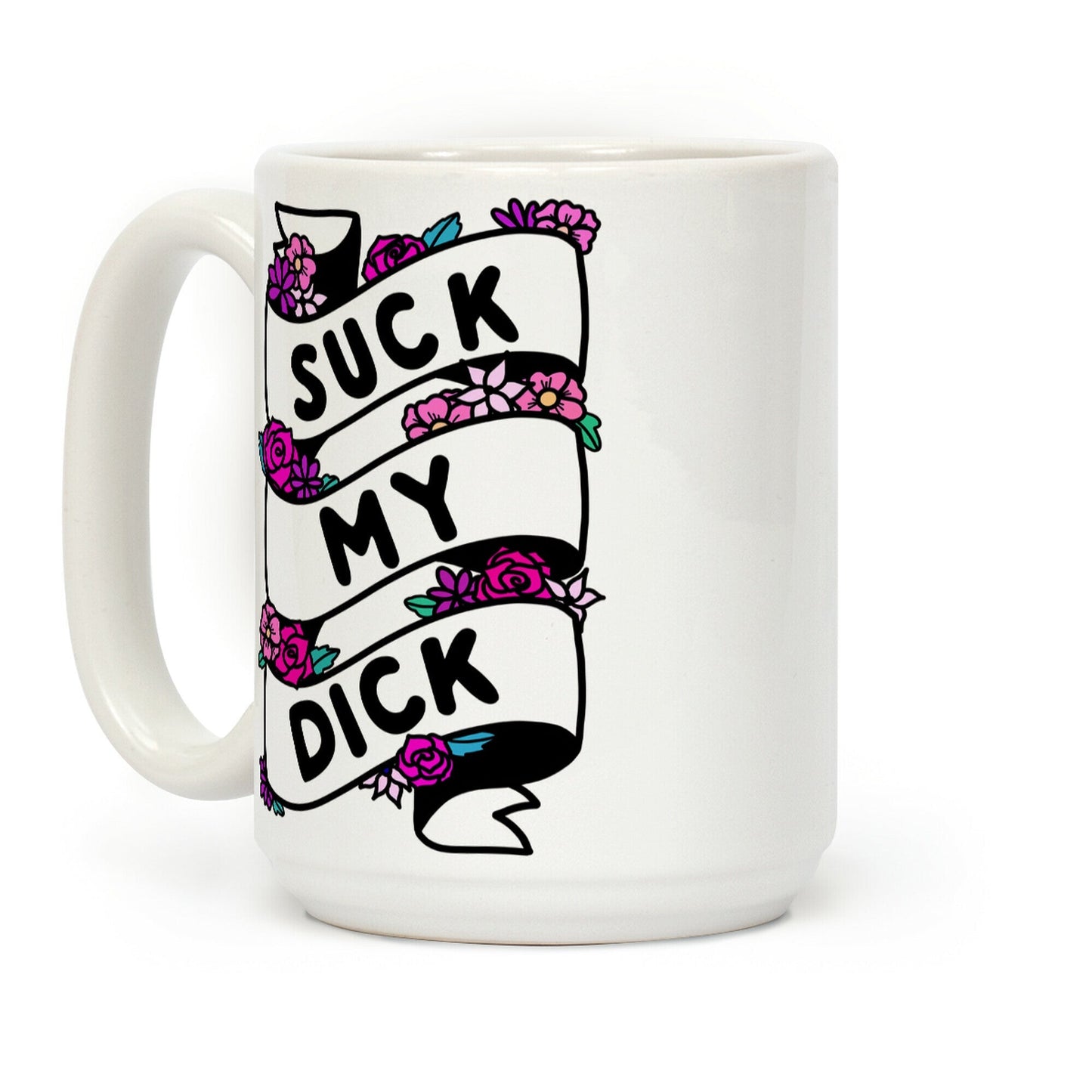 Suck My Dick Ribbon Coffee Mug