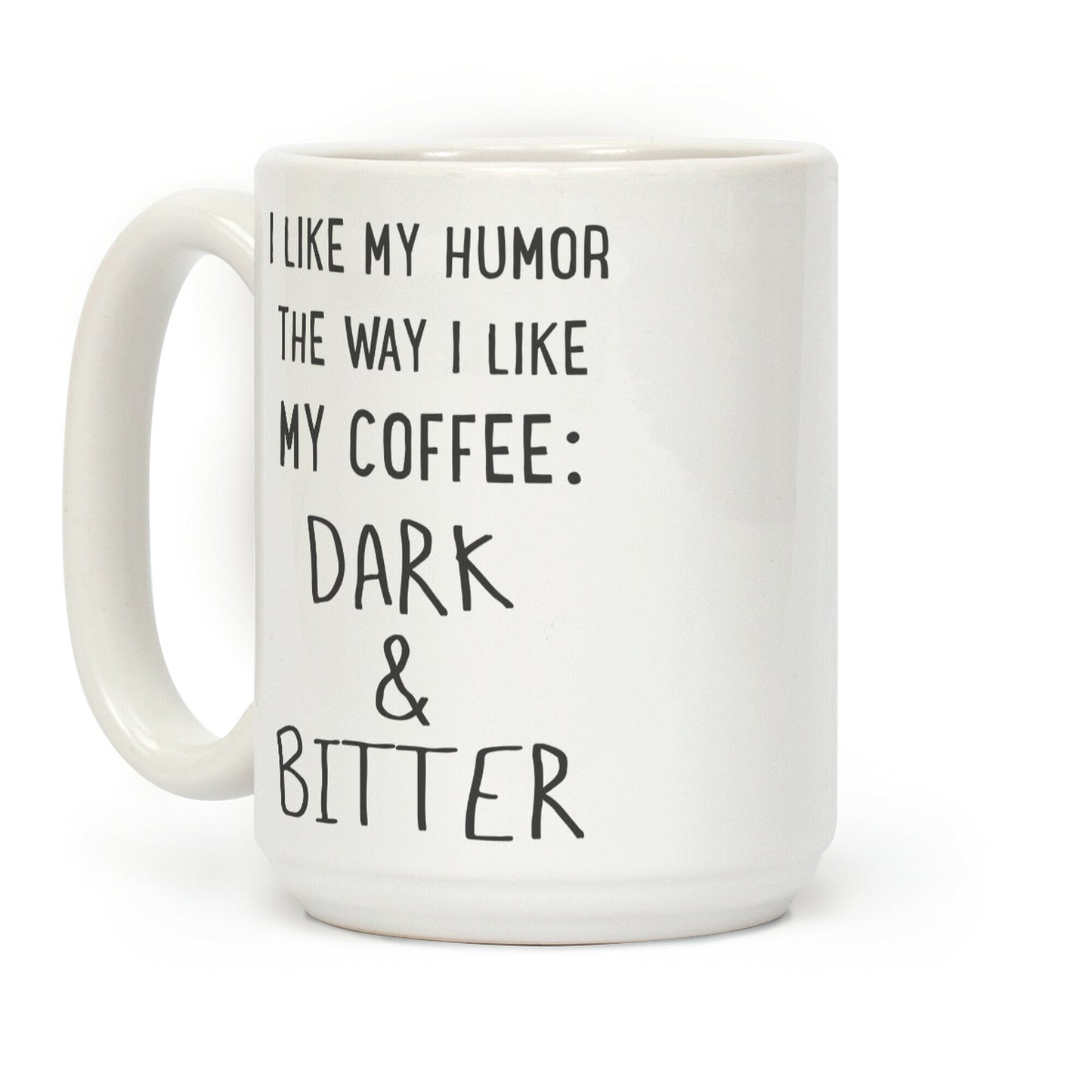 Dark and Bitter Coffee Mug