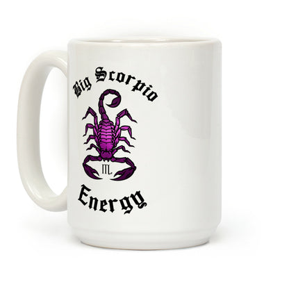 Big Scorpio Energy Coffee Mug