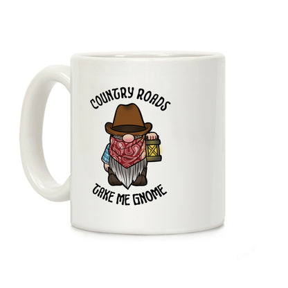 Country Roads, Take Me Gnome Coffee Mug