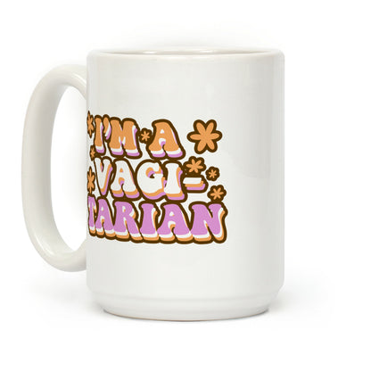 I'm Vagitarian Coffee Mug