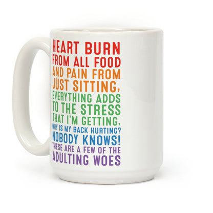 These Are A Few Of The Adulting Woes Coffee Mug