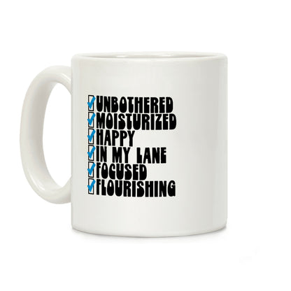 Unbothered Moisturized Happy Positive Checklist Parody Coffee Mug