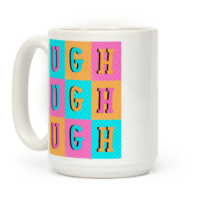 Ugh Pop Art Style Coffee Mug