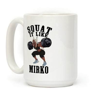 Squat It Like Mirko Coffee Mug