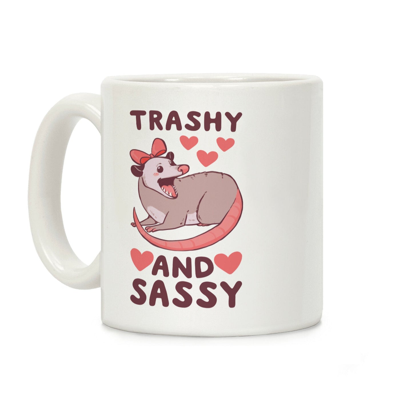 Trashy and Sassy Possum Coffee Mug