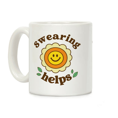 Swearing Helps Coffee Mug