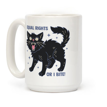Equal Rights or I Bite Coffee Mug