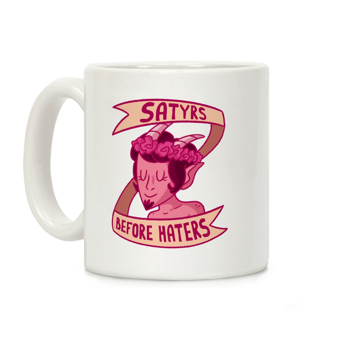 Satyrs Before Haters Coffee Mug