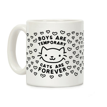 Boys Are Temporary Cats Are Forever Coffee Mug