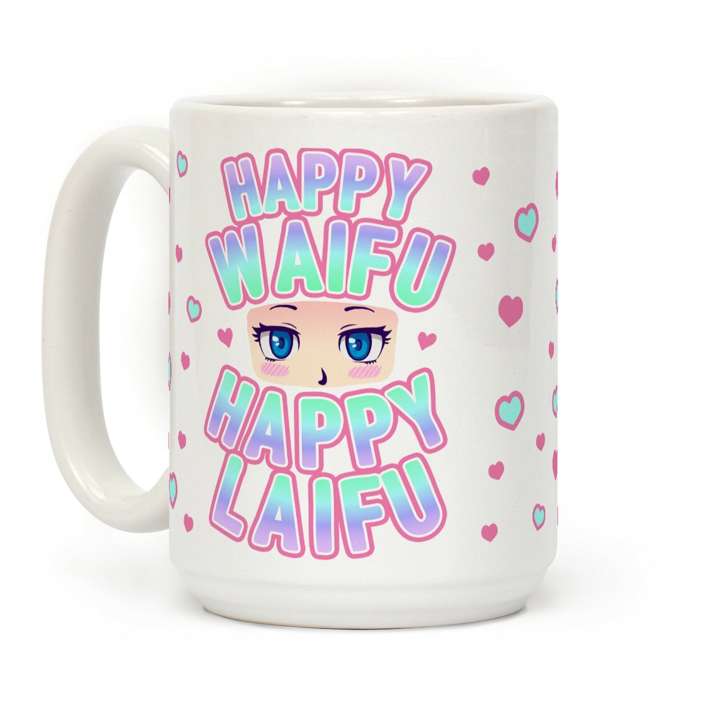 Happy Waifu Happy Laifu Coffee Mug