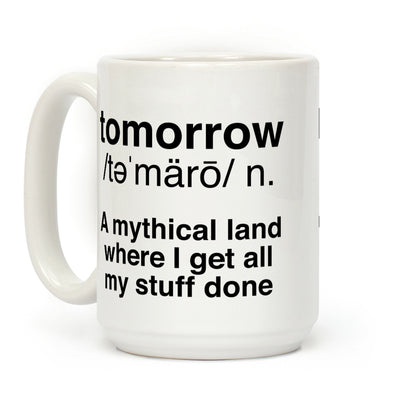 Tomorrow Definition Coffee Mug