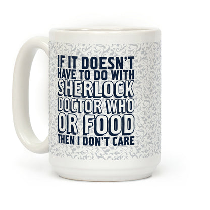 Then I Don't Care Coffee Mug