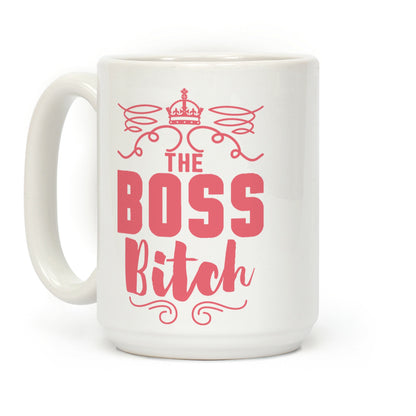 The Boss Bitch Coffee Mug