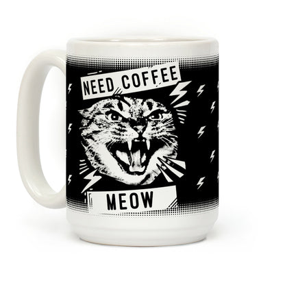 Need Coffee Meow Coffee Mug