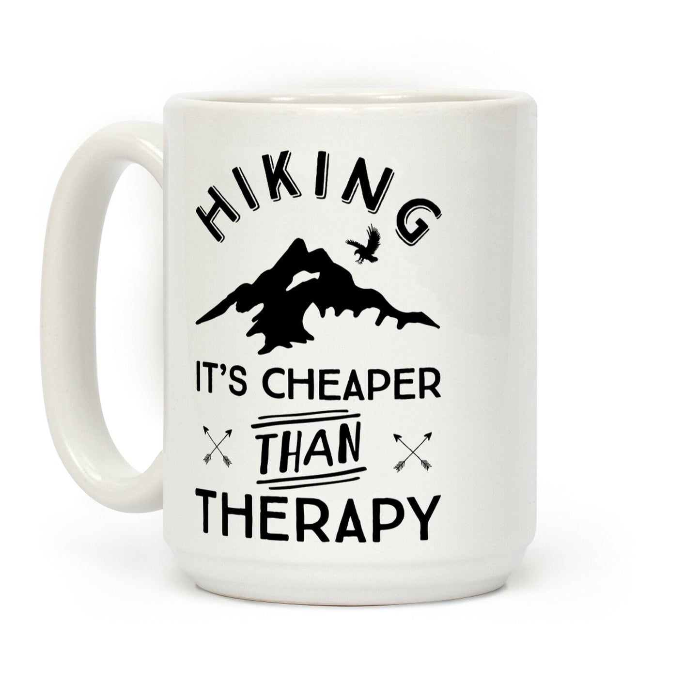 Hiking It's Cheaper Than Therapy Coffee Mug