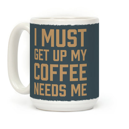 If You Think I'm Cute You Should See My Big Coffee Mug