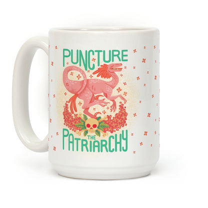 Puncture The Patriarchy Coffee Mug