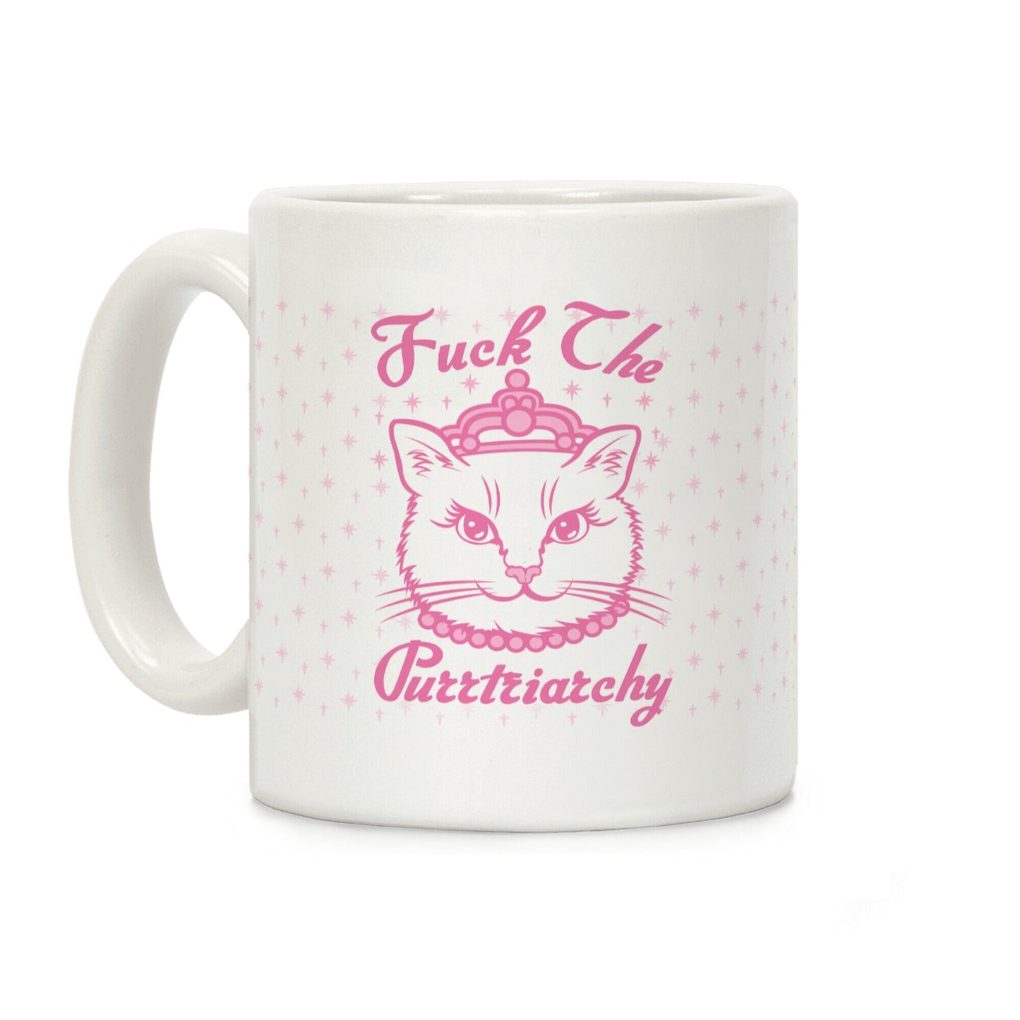 Fuck The Purrtriarchy Coffee Mug