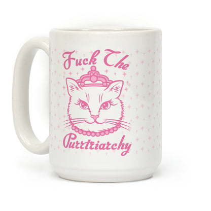 Fuck The Purrtriarchy Coffee Mug