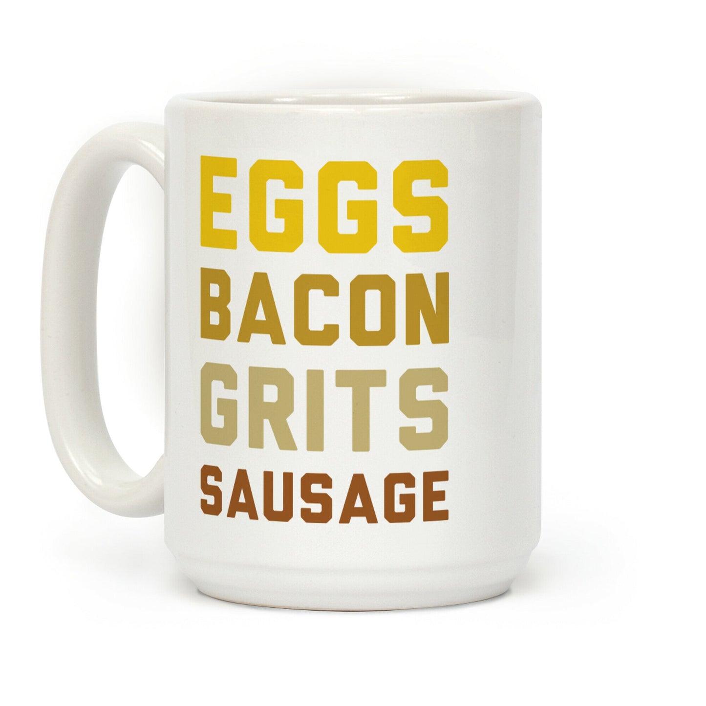 Eggs, Bacon, Grits, Sausage Coffee Mug